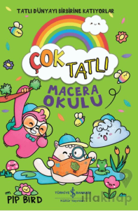 Çok Tatlı - Macera Okulu