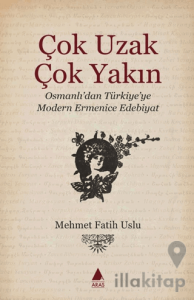 Çok Uzak Çok Yakın