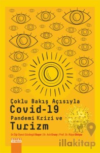 Çoklu Bakış Açısıyla Covıd-19 Pandemi Krizi ve Turizm