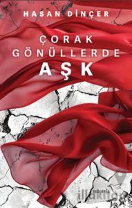 Çorak Gönüllerde Aşk