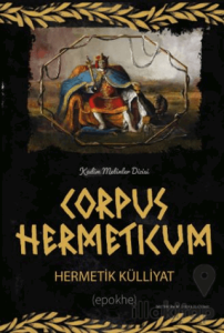 Corpus Hermeticum Hermetik Külliyat