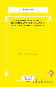 Courtship in Seventeen Hundred and Twenty and in Eighteen Hundred and Sixty