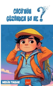 Cücü'nün Gözünden Bu Ne?