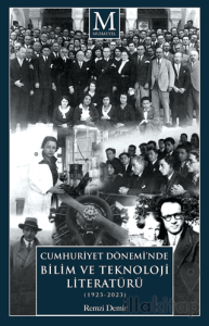 Cumhuriyet Dönemi’nde Bilim ve Teknoloji Literatürü (1923-2023)