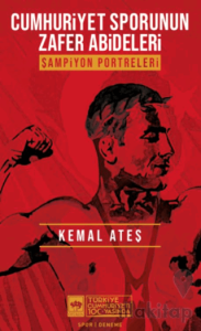 Cumhuriyet Sporunun Zafer Abideleri