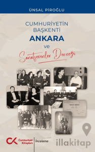 Cumhuriyetin Başkenti Ankara ve Sanatsevenler Derneği