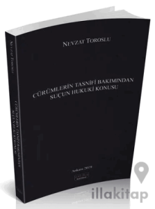 Cürümlerin Tasnifi Bakımından Suçun Hukuki Konusu