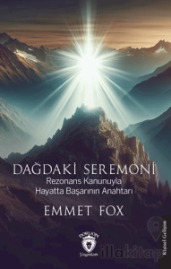 Dağdaki Seremoni Rezonans Kanunuyla Hayatta Başarının Anahtarı