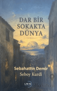 Dar Bir Sokakta Dünya