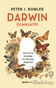 Darwin Olmasaydı