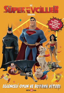 DC Süper Evciller Takımı - Eğlenceli Oyun ve Boyama Kitabı