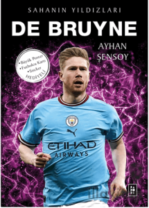 De Bruyne - Sahanın Yıldızları