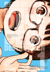 Dead Dead Demons Dededede Destruction 1. Cilt