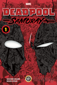 Deadpool Samuray Cilt 1