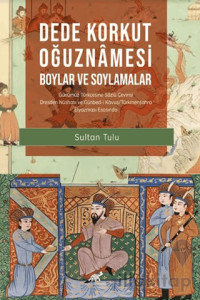Dede Korkut Oğuznamesi - Boylar ve Soylamalar