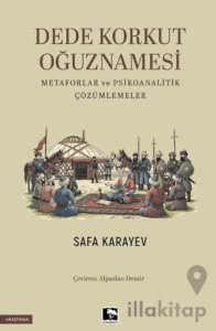 Dede Korkut Oğuznamesi Metaforlar ve Psikoanalitik Çözümlemeler