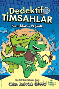 Dedektif Timsahlar 1: Kırıntıların Peşinde