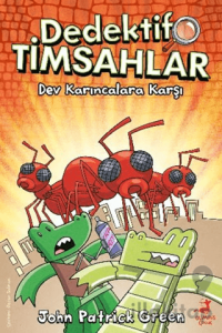 Dedektif Timsahlar 4: Dev Karıncalara Karşı