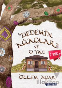 Dedemin Ağaçları ve O Yaz