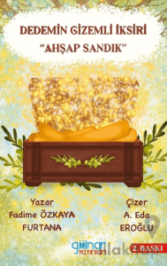 Dedemin Gizemli İksiri “Ahşap Sandık”