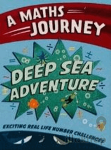 Deep Sea Adventure: A Maths Journey