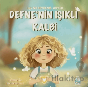 Defne’nin Işıklı Kalbi