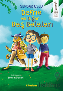 Defne ve Diğer Baş Belaları