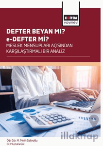 Defter Beyan Mı? e-Defter Mi? Meslek Mensupları Açısından Karşılaştırmali Bir Analiz