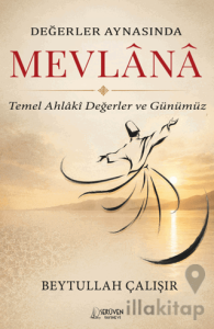 Değerler Aynasında Mevlana
