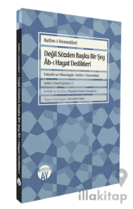 Değil Sözden Başka Bir Şey Âb-ı Hayat Dedikleri
