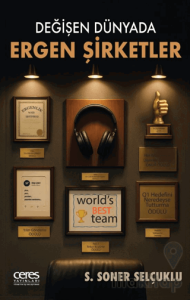 Değişen Dünyada Ergen Şirketler