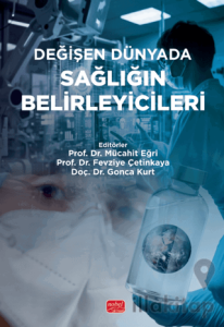 Değişen Dünyada Sağlığın Belirleyicileri