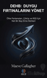 DEHB: Duygu Fırtınalarını Yönet