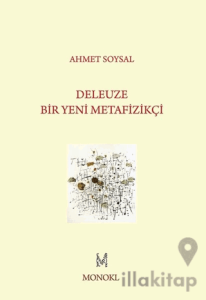 Deleuze: Bir Yeni Metafizikçi