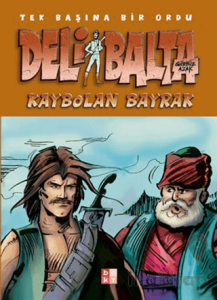 Deli Balta - Kaybolan Bayrak