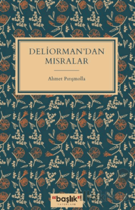 Deliorman’dan Mısralar
