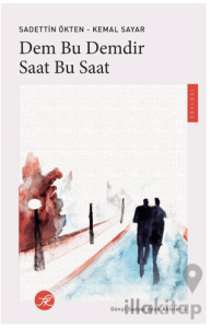 Dem Bu Demdir Saat Bu Saat
