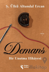Demans: Bir Unutma Hikayesi