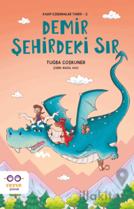 Demir Şehirdeki Sır - Kayıp Ejderhalar Tarihi 2