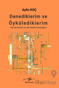Denediklerim ve Öykülediklerim