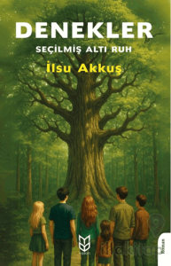 Denekler - Seçilmiş Altı Ruh