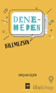 Denemeden Bilemezsin - Fragmanlar 1