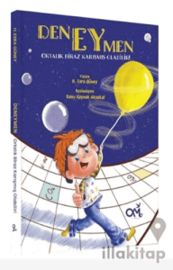 Deneymen - Ortalık Biraz Karışmış Olabilir!