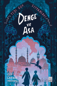 Denge ve Asa Yedi Gök Seyyahları