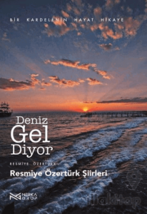 Deniz Gel Diyor