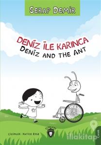 Deniz ile Karınca - Deniz and the Ant