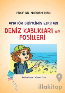Deniz Kabukları ve Fosilleri-Amatör Bilimcinin Elkitabı