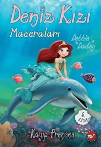 Deniz Kızı Maceraları 5. Kitap Kayıp Prenses