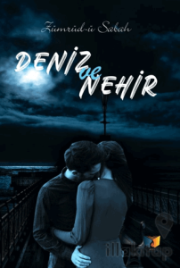 Deniz ve Nehir