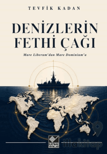 Denizlerin Fethi Çağı